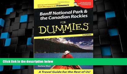 Big Deals  Banff National Park  the Canadian Rockies For Dummies (For Dummies Travel: Banff