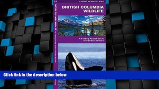 Big Deals  British Columbia Wildlife: A Folding Pocket Guide to Familiar Species (Pocket