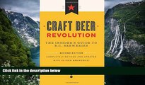 Big Deals  Craft Beer Revolution: The Insider s Guide to B.C. Breweries  Full Read Best Seller