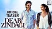 Dear Zindagi OFFICIAL Teaser | Shahrukh Khan | Alia Bhatt | Review