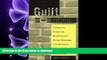 PDF ONLINE Guilt By Association: A Survival Guide for Homeowners, Board Members and Property