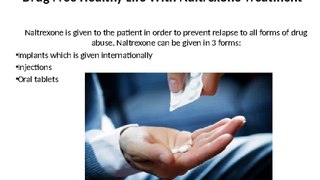 Drug Free Healthy Life With Naltrexone Treatment