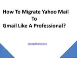 How To Migrate Yahoo Mail To Gmail Like A Professional