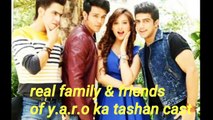 real family and friends of yaro ka tashan cast