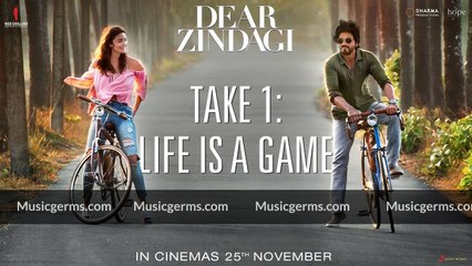 Dear Zindagi Take 1: Life Is A Game | Teaser | Alia Bhatt, Shah Rukh Khan
