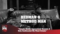 Redman & Method Man - Canada Border Respected Honesty & Only Confiscated My Grinder (247HH Archives)