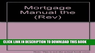 [EBOOK] DOWNLOAD The Mortgage Manual GET NOW