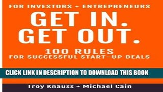 [PDF] Get In Get Out: 100 Rules for Successful Start-Up Deals Popular Collection