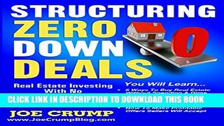 [PDF] Structuring Zero Down Deals: Real Estate Investing With No Down Payment Or Bank Qualifying