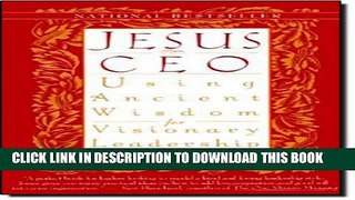 [PDF] Jesus CEO: Using Ancient Wisdom for Visionary Leadership Popular Online