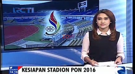 Jelang PON, Sejumlah Stadion Belum Siap