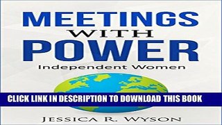 [PDF] Meetings with Power: Independent Women Full Collection