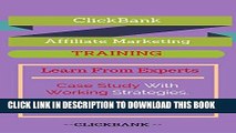 [PDF] ClickBank Affiliate Marketing Training - Case Studies , Copy Paste System , And Many More