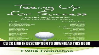[PDF] Teeing Up for Success: Insights and Inspiration from Extraordinary Women Popular Collection