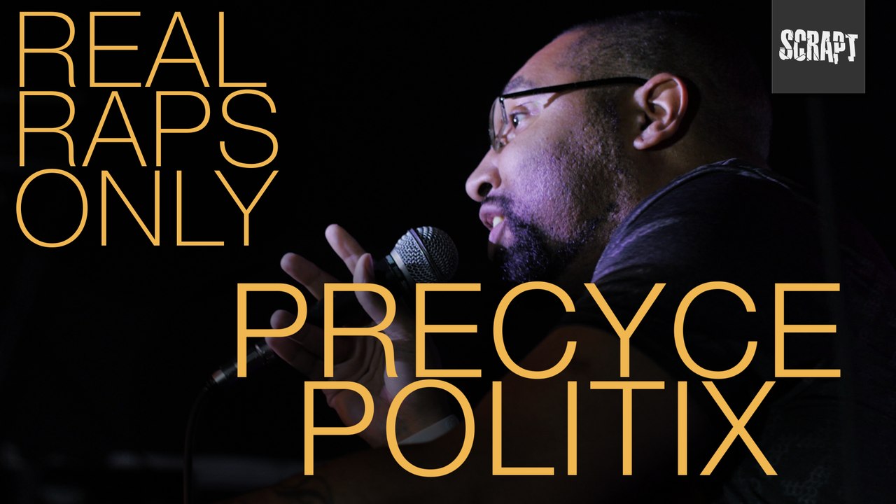 Precyce Politix - Real Raps Only presented by The Underground Collective