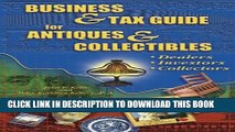 [PDF] Business   Tax Guide For Antiques   Collectibles: Dealers, Investors, Collectors Full Online