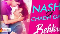 Nashe Si Chadh Gayi _ Befikre _ Arijit Singh _ Ranveer Singh _ Vaani Kapoor _ Review