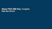 [Read PDF] IBM Way: Insights into the World s Most Successful Marketing Organization Download Free