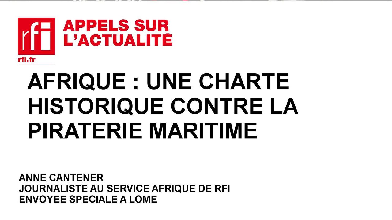 Afrique : une charte historique contre la piraterie maritime