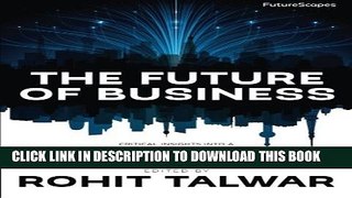 [EBOOK] DOWNLOAD The Future of Business: Critical Insights into a Rapidly Changing World from 60