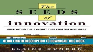 [EBOOK] DOWNLOAD The Seeds of Innovation: Cultivating the Synergy That Fosters New Ideas GET NOW
