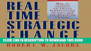 [EBOOK] DOWNLOAD Real-Time Strategic Change: How to Involve an Entire Organization in Fast and