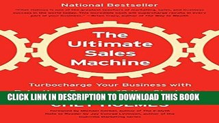 [PDF] The Ultimate Sales Machine: Turbocharge Your Business with Relentless Focus on 12 Key
