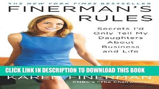 [PDF] Finerman s Rules: Secrets I d Only Tell My Daughters About Business and Life Popular