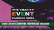 [DOWNLOAD] PDF BOOK The Charity Event Planning Guide New