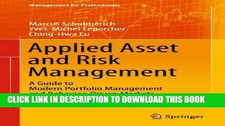 [EBOOK] DOWNLOAD Applied Asset and Risk Management: A Guide to Modern Portfolio Management and