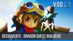 Dragon Quest Builders - Découverte avec Troyer150 [VOD]