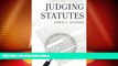 Big Deals  Judging Statutes  Full Read Best Seller