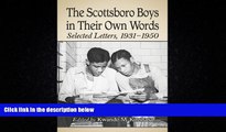 READ book  The Scottsboro Boys in Their Own Words: Selected Letters, 1931-1950  BOOK ONLINE