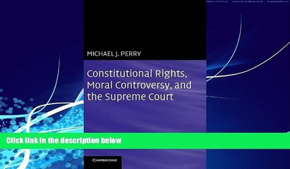 Big Deals  Constitutional Rights, Moral Controversy, and the Supreme Court  Best Seller Books Best