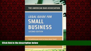 READ book  American Bar Association Legal Guide for Small Business, Second Edition: Everything