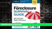 FREE PDF  The Foreclosure Survival Guide: Keep Your House or Walk Away With Money in Your Pocket