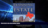READ book  The Complete Guide to Planning Your Estate in Texas: A Step-by-step Plan to Protect