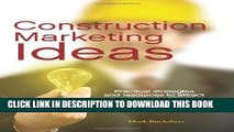 [DOWNLOAD] PDF BOOK Construction Marketing Ideas: Practical Strategies and Resources to Attract