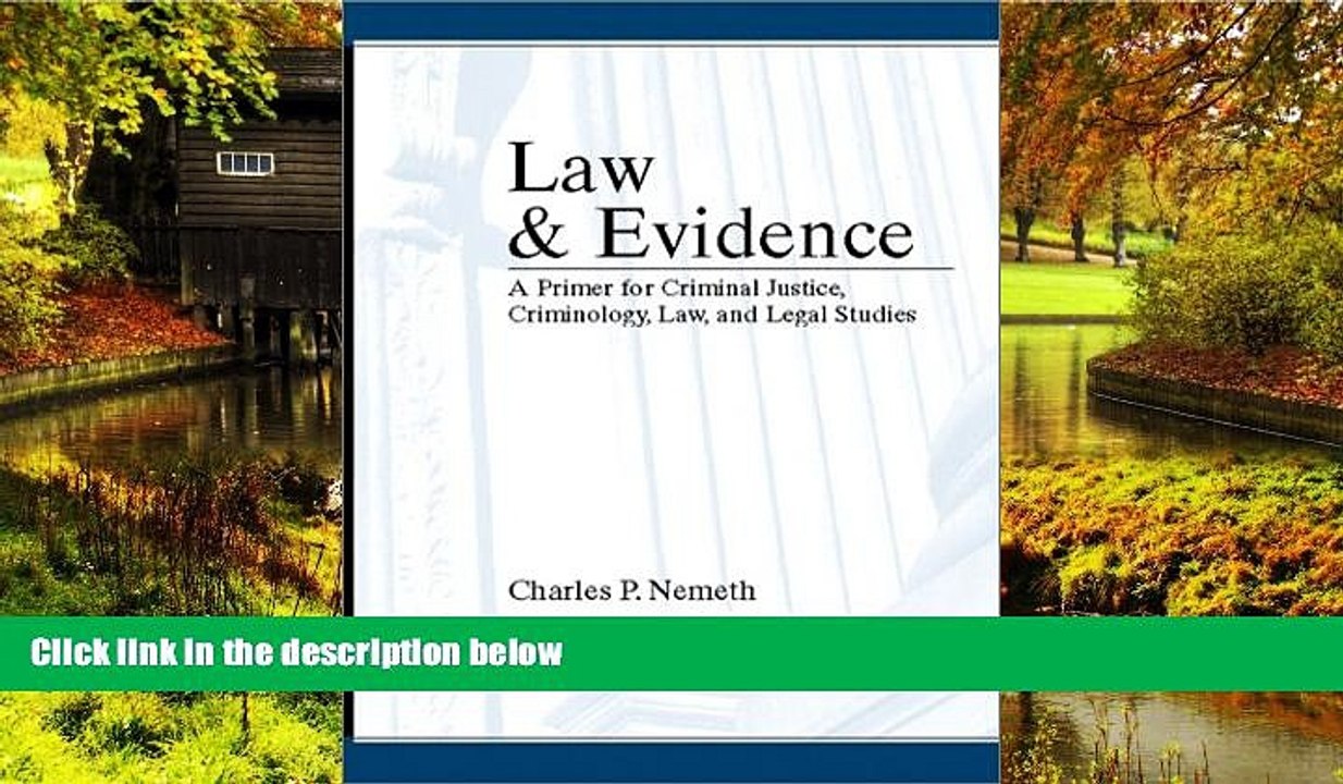 READ FULL  Law and Evidence: A Primer for Criminal Justice, Criminology, Law, and Legal Studies