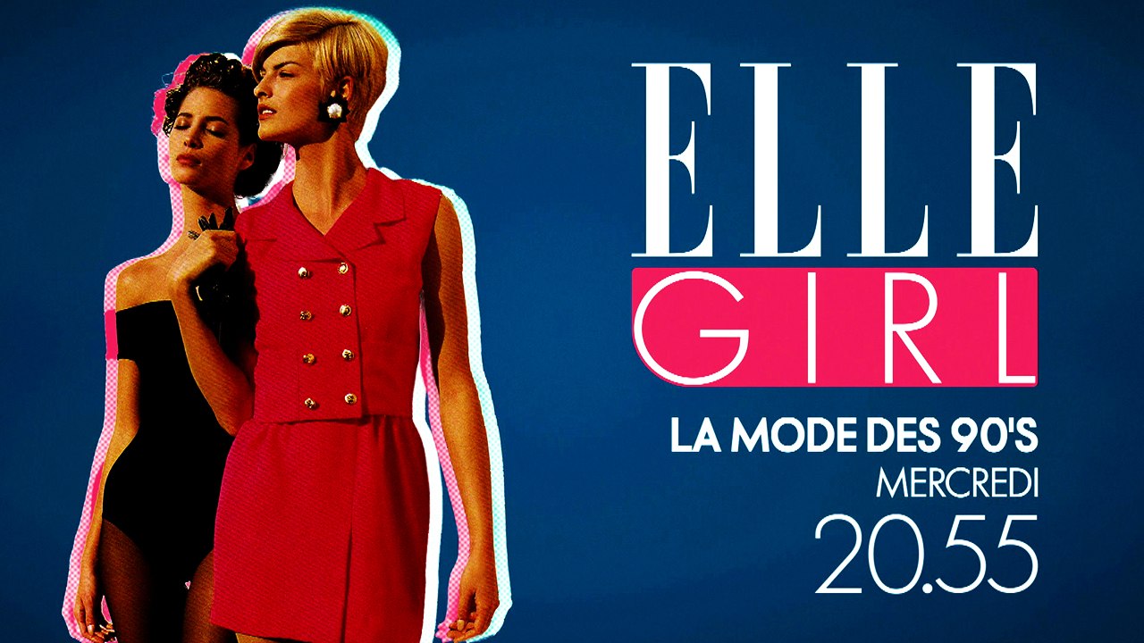 La Mode des années 90 | Mercredi à 20h55 | Docu en exclusivité sur ELLE Girl