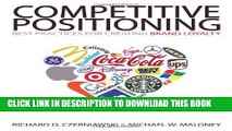 [DOWNLOAD] PDF BOOK COMPETITIVE POSITIONING: Best Practices for Creating Brand Loyalty New