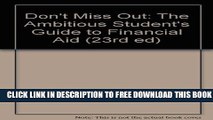 [DOWNLOAD]|[BOOK]} PDF Don t Miss Out: The Ambitious Student s Guide to Financial Aid (23rd ed)