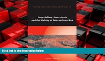 READ book  Imperialism, Sovereignty and the Making of International Law (Cambridge Studies in