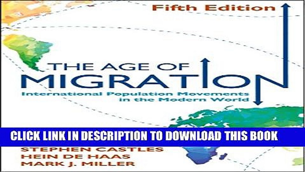 [DOWNLOAD]|[BOOK]} PDF The Age of Migration, Fifth Edition: International Population Movements in
