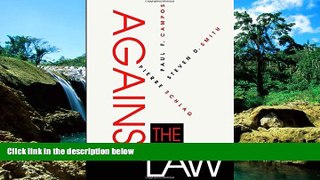 READ FULL  Against the Law (Constitutional Conflicts)  READ Ebook Full Ebook