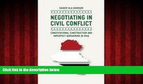 READ book  Negotiating in Civil Conflict: Constitutional Construction and Imperfect Bargaining in