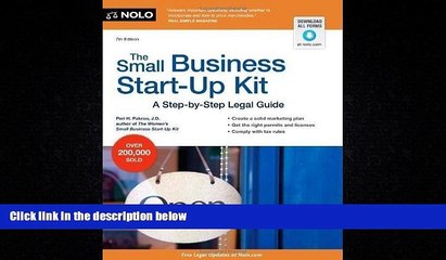 READ book  The Small Business Start-Up Kit: A Step-by-Step Legal Guide by Pakroo J.D., Peri 7th