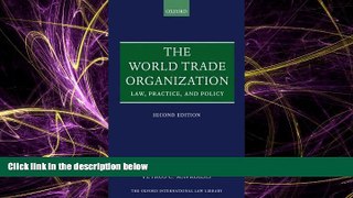 READ book  The World Trade Organization: Law, Practice, and Policy (Oxford International Law