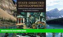 Big Deals  State-Directed Development: Political Power and Industrialization in the Global