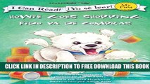 [DOWNLOAD]|[BOOK]} PDF Howie Goes Shopping/Fido va de compras (I Can Read! / Howie Series / Â¡Yo